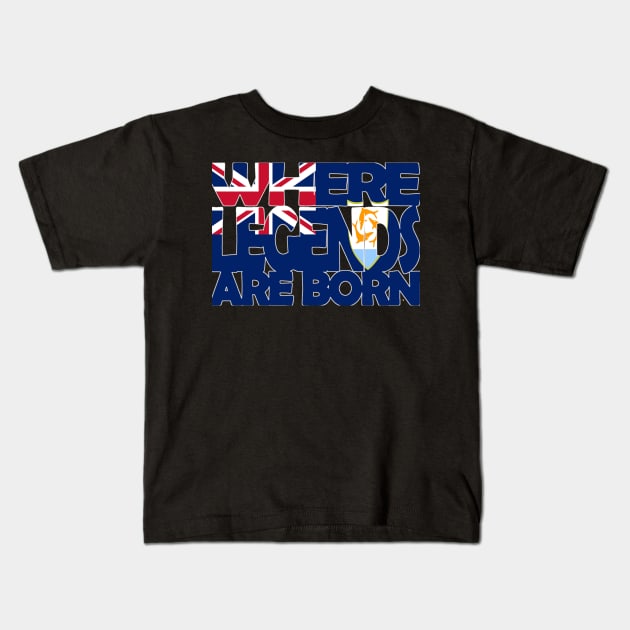 Anguilla Flag - Where Legends Are Born - Anguillan - Soca Mode Kids T-Shirt by Soca-Mode